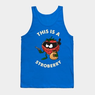 This Is A Strobbery Tank Top